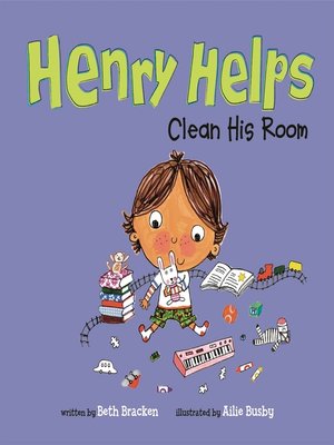 cover image of Henry Helps Clean His Room